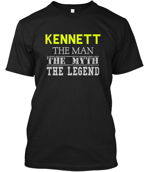 Kennett The Man The Myth The Legend Black T-Shirt Front