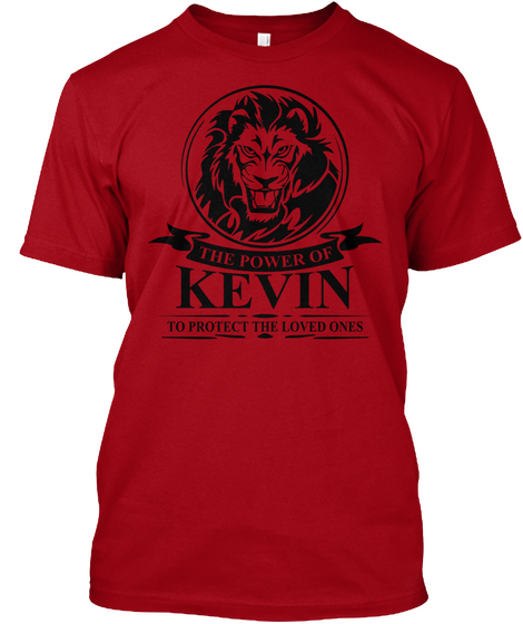 The Power Of Kevin To Protect The Loved Ones Deep Red T-Shirt Front