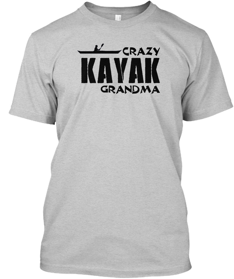 Crazy Kayak Grandma Light Steel T-Shirt Front