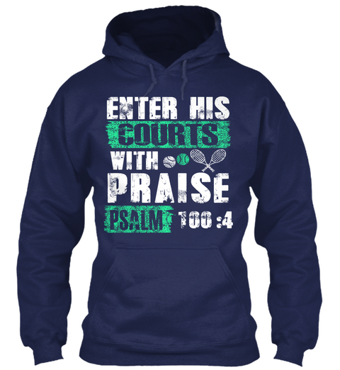 Enterhis Courts With Praise Psalm 100:4 Navy Camiseta Front