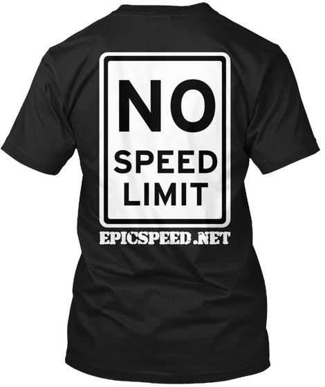 No 
Speed 
Limit
Epicspeed.Net Black áo T-Shirt Back