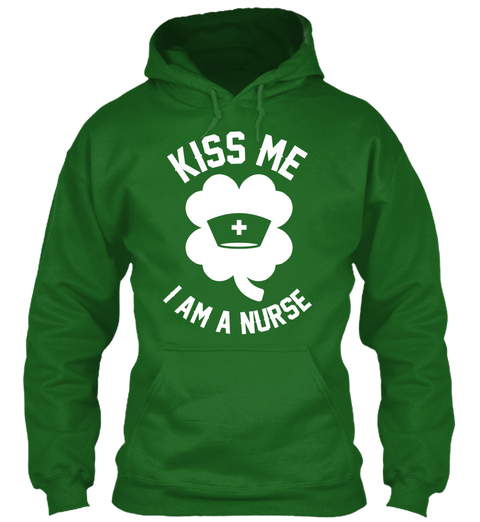 Kiss Me I'm A Nurse  Irish Green Kaos Front