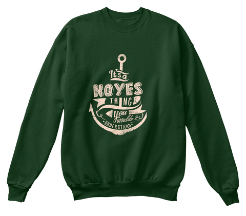 It's A Noyes Thing You Wouldn't Understand Deep Forest  áo T-Shirt Front