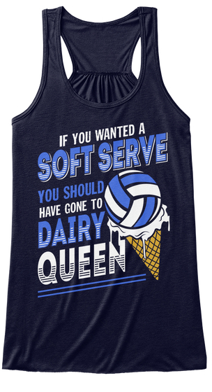 If You Wanted A Soft Serve You Should Have Gone To Dairy Queen Midnight T-Shirt Front