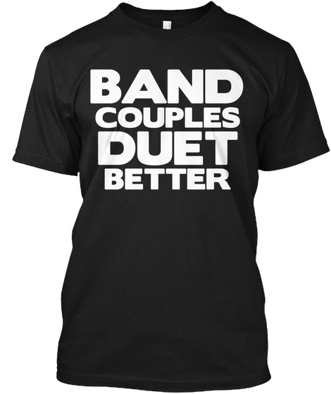 Band Couples Duet Better  Black áo T-Shirt Front