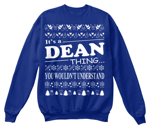 It's A Dean Thing... You Wouldn't Understand Deep Royal  T-Shirt Front