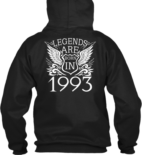 Legends Are Born In 1993 Black T-Shirt Back