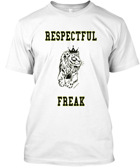 Respectful Freak White áo T-Shirt Front