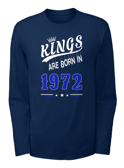 Kings Are Born In 1972 Navy T-Shirt Front