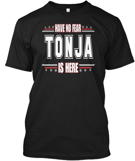 Tonja Is Here Have No Fear Black Kaos Front