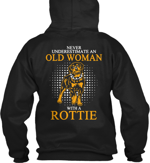 Never Underestimate An Old Woman With A Rottie Black Camiseta Back