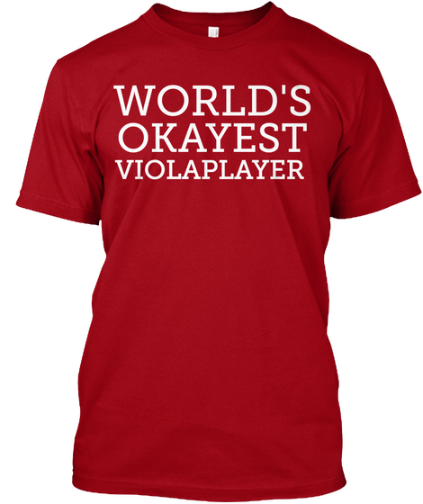 World's Okayest Viola Player Deep Red Maglietta Front