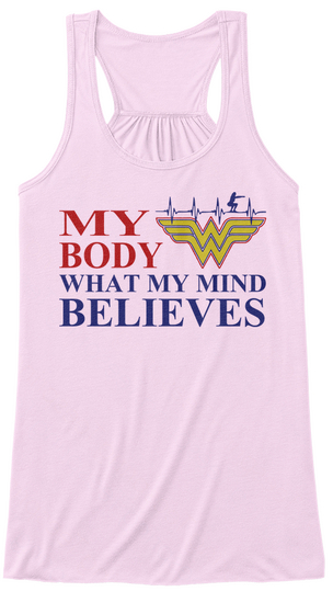 My Body What My Mind Believes Soft Pink T-Shirt Front