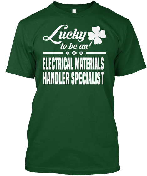 Electrical Materials Handler Specialist Deep Forest T-Shirt Front