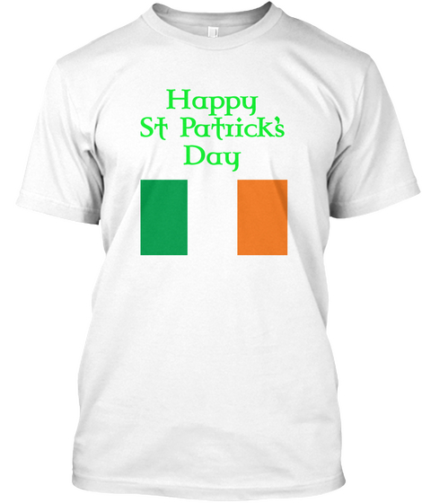 St Patrick's Day White T-Shirt Front