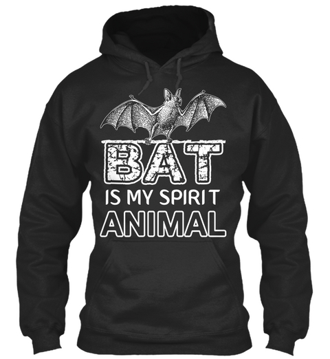Bat Is My Spirit Animal Jet Black T-Shirt Front