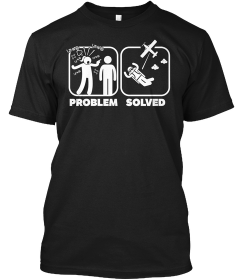 Problem Solved Black Camiseta Front