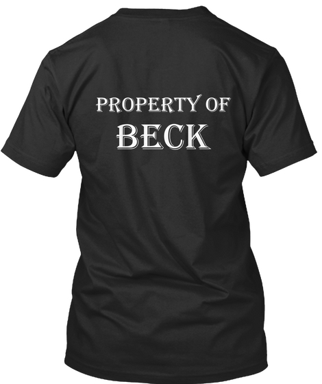 Property Of Beck Black T-Shirt Back