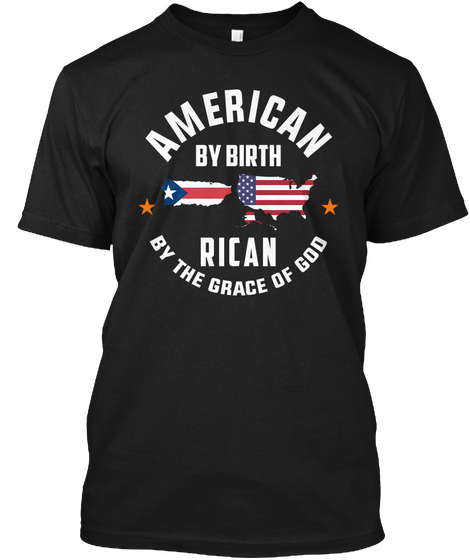 American By Birth Rican By The Grace Of God Black Camiseta Front