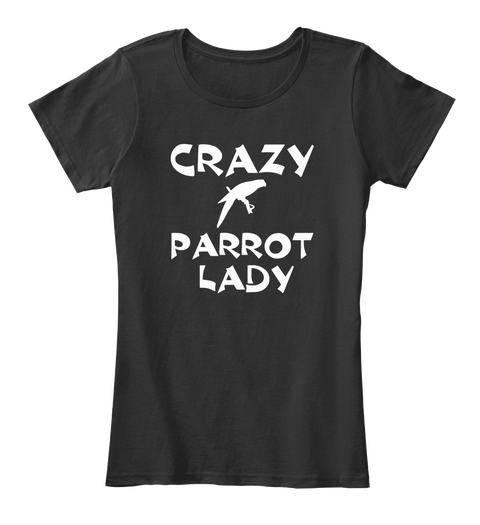 Crazy Parrot Lady Black Kaos Front