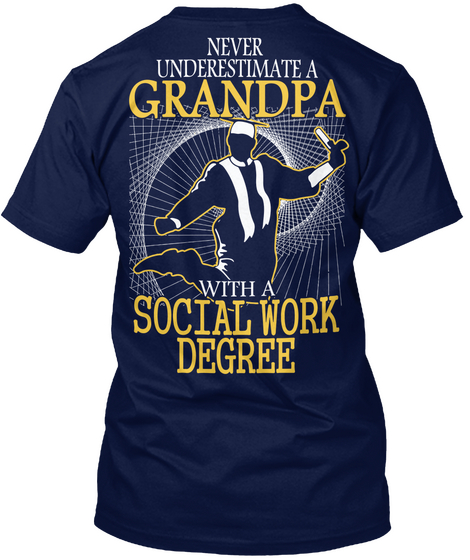  Never Underestimate A Grandpa With A Social Work Degree Navy Camiseta Back