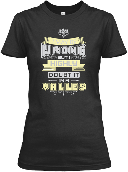 May Be Wrong Valles T Shirts Black áo T-Shirt Front