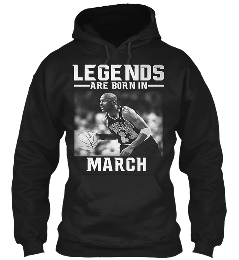 Legends Are Born In March Black Camiseta Front