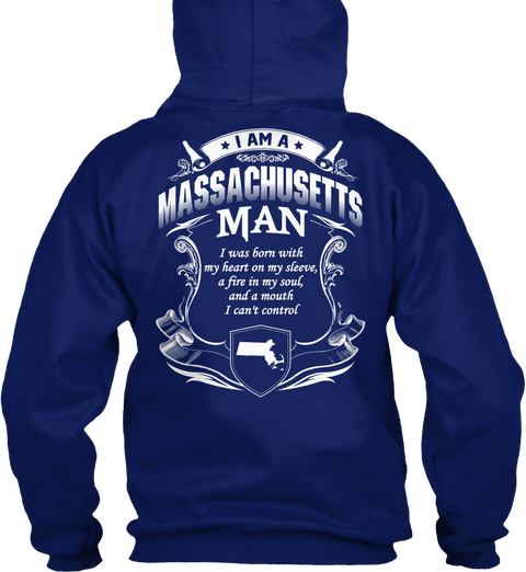 I Am A Massachusetts Old Man I Was Born With My Heart On My Sleeve, And A Mouth I Can't Control Oxford Navy áo T-Shirt Back