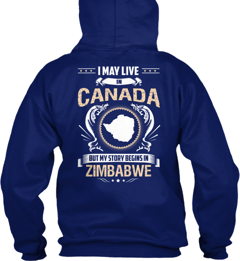 I May Live In Canada But My Story Begins In Zimbabwe Oxford Navy áo T-Shirt Back