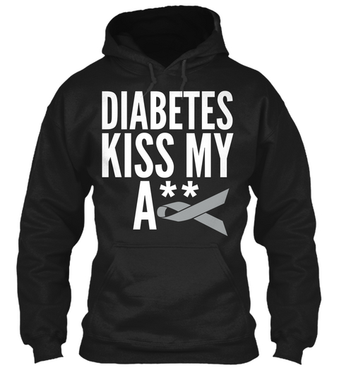 Diabetes Kiss My Ass Black T-Shirt Front