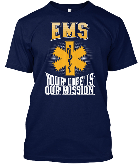 Ems Your Life Is Our Mission Navy T-Shirt Front