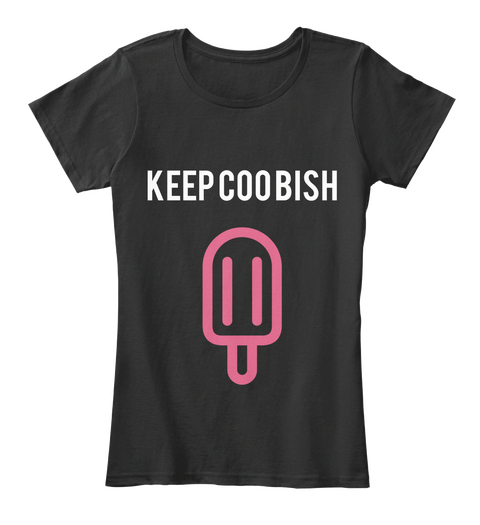 Keep Coo Bish Black T-Shirt Front