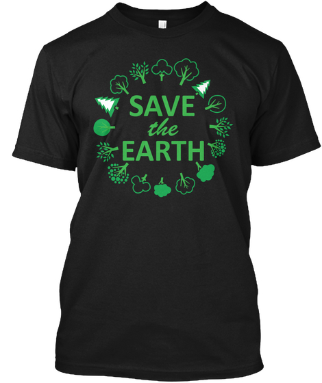 Save The Earth Black T-Shirt Front