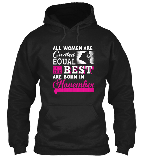 Born In November   All Women Are Created Black T-Shirt Front