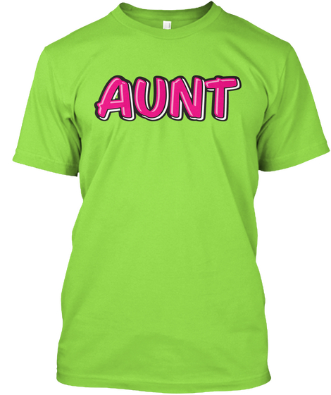 Aunt Lime T-Shirt Front