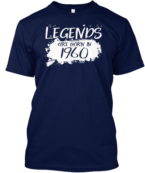 Legends Are Born In 1960 Navy T-Shirt Front