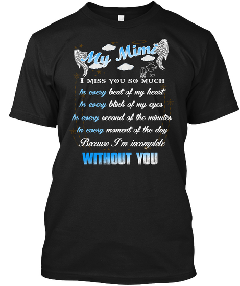 My Mimi I'm Incomplete Without You Black T-Shirt Front