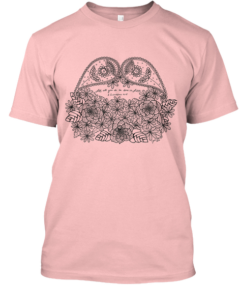 Zentangle Let All You Do Pale Pink T-Shirt Front