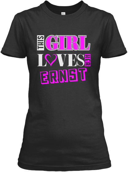 This Girl Loves Ernst Name T Shirts Black T-Shirt Front