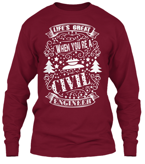 Life's Great When You Re A Civil Engineer Cardinal Red T-Shirt Front
