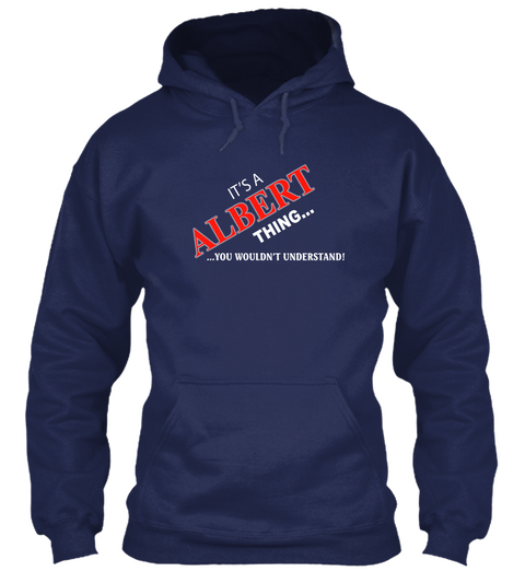 It's A Albert Thing You Wouldn't Understand Navy Camiseta Front