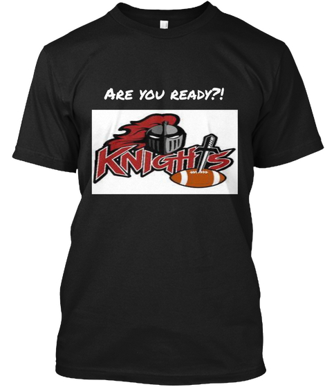 Ard You Ready Knights Black Camiseta Front