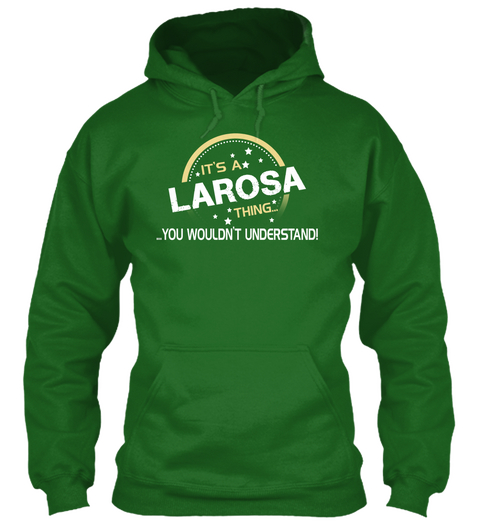 It's A Larosa Thing...... You Wouldn't Understand! Irish Green Camiseta Front