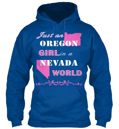 Just An Oregon Girl In A Nevada World Royal T-Shirt Front