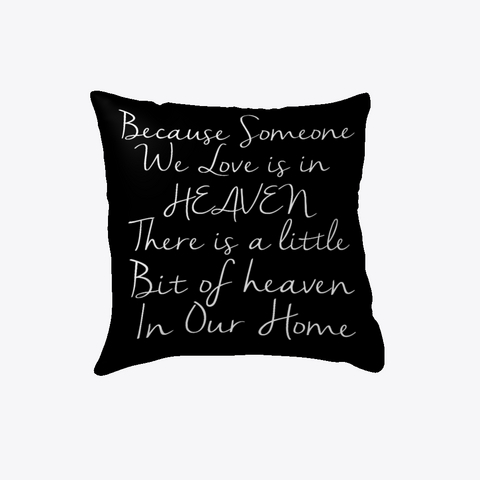 Someone We Love Is In Heaven Black T-Shirt Front