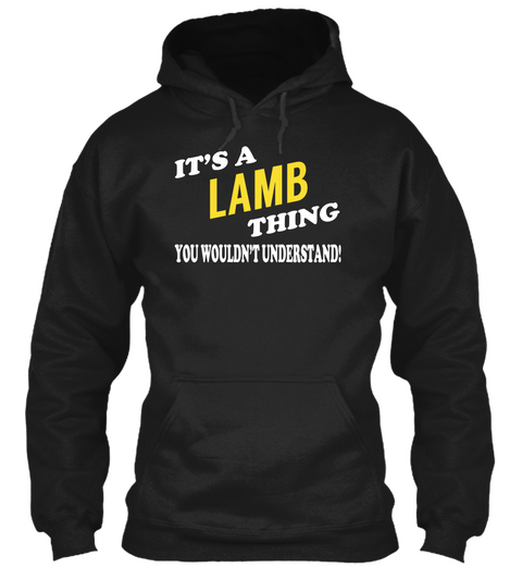 Its A Lamb Thing   Name Shirts Black T-Shirt Front