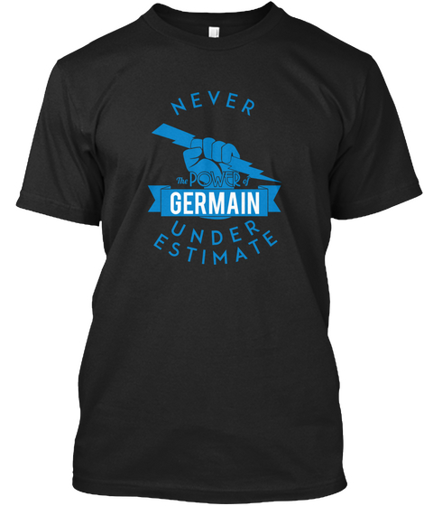 Germain Never Underestimate Strength Black Camiseta Front