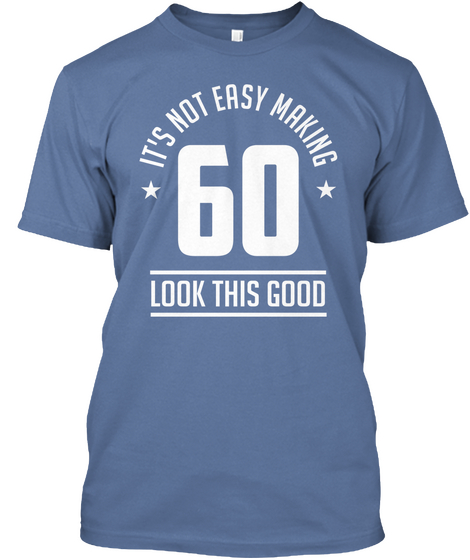 Making 60 Denim Blue T-Shirt Front