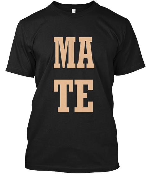 Mate Black T-Shirt Front