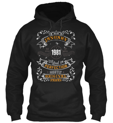 1981   January Aged To Perfection Black T-Shirt Front
